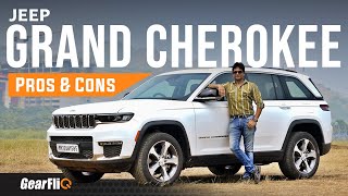 Jeep Grand Cherokee  Pros amp Cons  Made in India  GearFliQ [upl. by Frey]