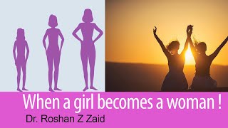 When a girl becomes a woman  Roshan Z Zaid [upl. by Swain474]