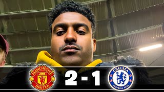 Worst Performance Of The Season   Manchester United 21 Chelsea Vlog ft carefreelewisg [upl. by Yllom]