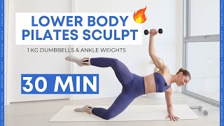 Sculpt Your Lower Body Pilates Workout with Weights 30 MIN [upl. by Ailaht7]