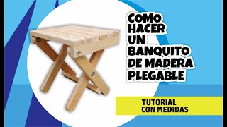 Banquito de madera plegable [upl. by Oiragelo]