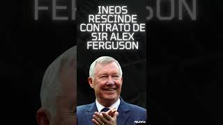 INEOS ha decidido rescindir el contrato Sir Alex Ferguson con Manchester United [upl. by Ainoval]