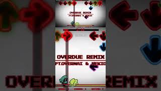 Friday Night Funkin Vs Overdue Remix Playable chart FNFModHard [upl. by Enimisaj467]