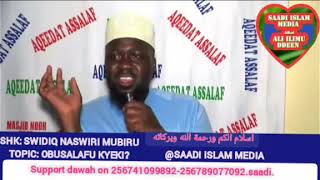 OBUSALAFU KYEKISHEIKH SWIDIQ NASWIRI MUBIRU [upl. by Aleece]