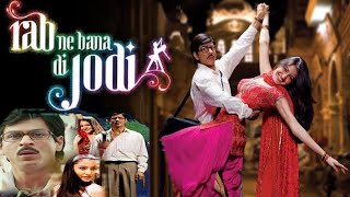 Rab Ne Bana Di Jodi 2008 Full Movie Review and Facts Sharukh Khan and Anushka Sharma [upl. by Annie]