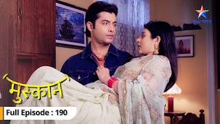 Raunak ko kaisa lagega Muskaan ka naya look  Muskaan  FULL EPISODE 190 starbharat [upl. by Rehpotisrhc]