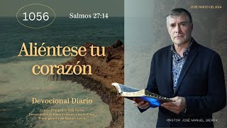 Devocional diario 1056 por el p𝖺𝗌𝗍𝗈𝗋 José Manuel Sierra [upl. by Rehtaeh334]