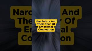 Narcissists and Their Fear of Emotional Connection narcissism [upl. by Bartley]