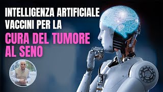 AskMBN  230 Intelligenza Artificiale Vaccini per la Cura del Tumore al Seno [upl. by Johann]