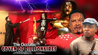 The Occultic Coven Of Billionaires  Nigerian Movie [upl. by Oesile]