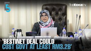 EVENING 5 Bestinet deal could cost govt at least RM32b PAC flags [upl. by Nimesh]