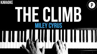 Miley Cyrus  The Climb Karaoke SLOWER Acoustic Piano Instrumental Cover Lyrics [upl. by Nema]