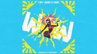 FayAnn Lyons  WOW Official Audio  Soca 2025 [upl. by Tnomal]