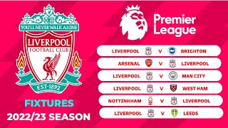 Liverpool Fixtures Premier League 202223 Season  Full Schedule [upl. by Ainesell]