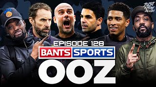 EXPRESSIONS DESTROYS SOUTHGATE 🤬 RANTS VS BELLINGHAM 😂 MAN CITY VS ARSENAL BANTS SPORTS OOZ 128 [upl. by Lierbag]