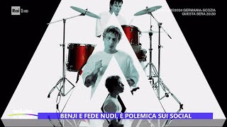 Benji e Fede nudi è polemica sui social  Estate in diretta 14062024 [upl. by Maighdlin]