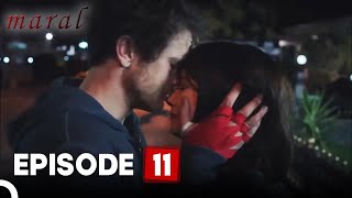 Maral My Most Beautiful Story  Episode 11 English Subtitles [upl. by Jade]