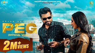 Peg Official Video Arjan Dhillon  Latest Punjabi Songs 2024 [upl. by Friede]