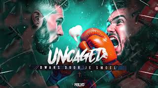 Uncaged  Dwars Door Je Smoel † Official Audio [upl. by Kramlich]