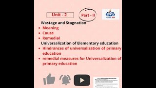 Bed 2nd semWastage and StagnationUniversalization of elementary education [upl. by Aikenat732]