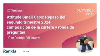 Attitude Small Caps Repaso del segundo trimestre 2024 [upl. by Weinhardt]