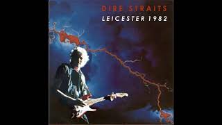 DIRE STRAITS  19821213  Leicester UK AUD BOOTLEG [upl. by Trust]