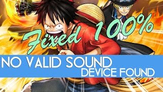 100 Work How to fix One Piece Pirate Warriors 3 No Valid Sound Fix [upl. by Jadd]