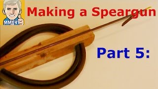 How to Make a Wooden Speargun  Part 5 [upl. by Ailet557]