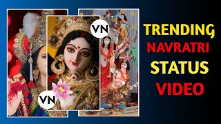 VN EDITING VIDEO  VN TRENDING NAVRATRI STATUS VIDEO  NAVRATRI STATUS VIDEO EDITING [upl. by Claudetta651]