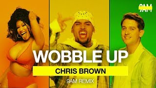 Chris Brown  Wobble Up 9AM Remix ft Nicki Minaj GEazy [upl. by Aerdnael]