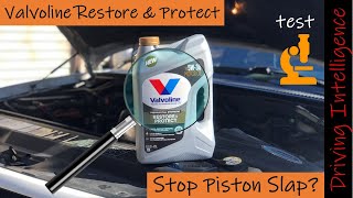 Will Valvoline Restore amp Protect Engine Oil Stop Piston Slap Test amp Product Review Ford 54 2v [upl. by Freyah]