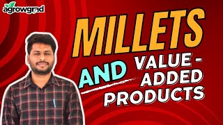 EP08Unlocking the Power of Millets – The Future of ValueAdded Products [upl. by Anavoj]