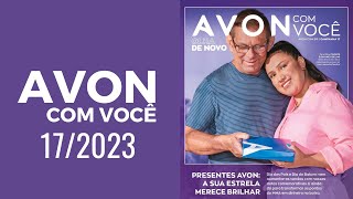 REVISTA AVON COM VOCÊ CAMPANHA 172023 GUIA DE REPRESENTANTES [upl. by Ardnasyl676]