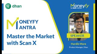 Master the Market with quotScan Xquot through Moneyfy [upl. by Arteid]