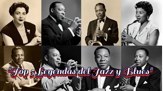 quotTop 5 Leyendas del Jazz y Bluesquot [upl. by Mireielle]