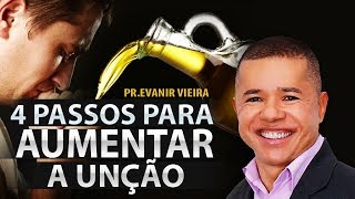 Como receber a unção de Deus e ser muito usado por Deus Pastor Evanir Vieira [upl. by Gisser303]