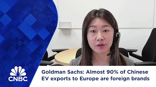 Goldman Sachs Almost 90 of Chinese EV exports to Europe are foreign brands [upl. by Eninotna]