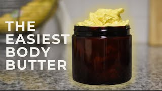 The Easiest Body Butter [upl. by Ttoille]