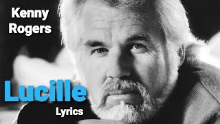 Kenny Rogers  LUCILLE Lyrics  Best of Country Song  Dj Kingsberrys Music Library [upl. by Dominga121]