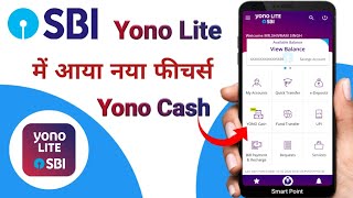 Yono Cash Now in Yono Lite Sbi  Yono Lite Sbi New Features  Sbi New Updates [upl. by Platto]