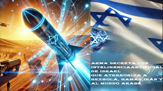 Arma Secreta con Inteligencia Artificial de Israel que Aterroriza a Hezbolá Hamás e Irán [upl. by Massey]