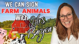 Sign Language Farm Animals with Mrs Burgen [upl. by Leid]