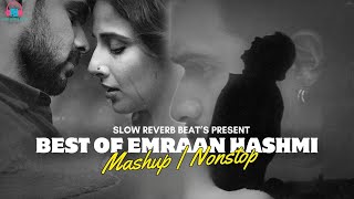 Best Of Emraan Hashmi Mashup  Nonstop Jukebox  Sufi Mashup imranhashmi lofimusic bollywoodlofi [upl. by Aikym]