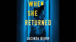 When She Returned By Lucinda Berry  Audiobook Mystery Thriller amp Suspense [upl. by Eilzel]