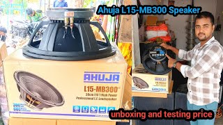 Ahuja L15MB300 Speaker Ahuja 15 Inch 300 watt Mid Bass Speaker Unboxing and Testing Price video [upl. by Maite314]