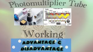 Working Photomultiplier tube advantage and disadvantagekrazy5 [upl. by Demetra]