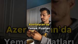 Azerbaycan’da yemek fiyatları azerbaijan azerbaycan baku [upl. by Shannon844]