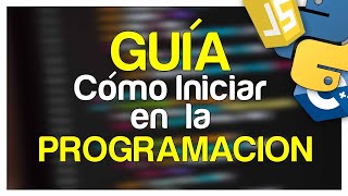 Cómo empezar en la PROGRAMACIÓN Consejos Sugerencias Con cual lenguaje iniciar [upl. by Leah]