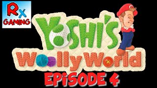 Lets Play YOSHIS WOOLLY WORLD  Episode 4  RONIX [upl. by Ellenhoj]