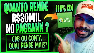 PAGBANK CDB 110 CDI QUANTO RENDE R30MIL MOSTREI TUDO NA PRÁTICA [upl. by Taryne]